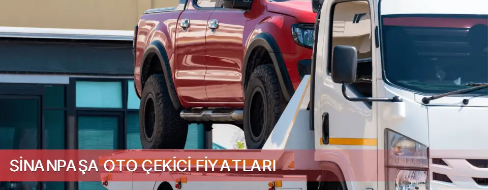 Sinanpaşa İlçemi Oto Çekici Fiyatları